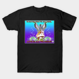 LOVE IS ALL WE NEED - FAIRY T-Shirt